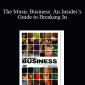 Inside Sessions - The Music Business: An Insider’s Guide to Breaking In