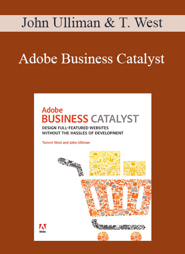 John Ulliman & Tommi West - Adobe Business Catalyst