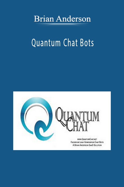 Brian Anderson – Quantum Chat Bots