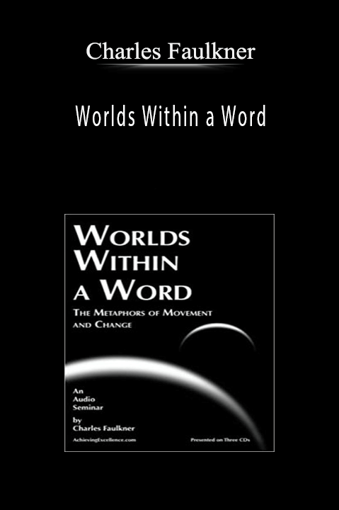 Charles Faulkner – Worlds Within a Word