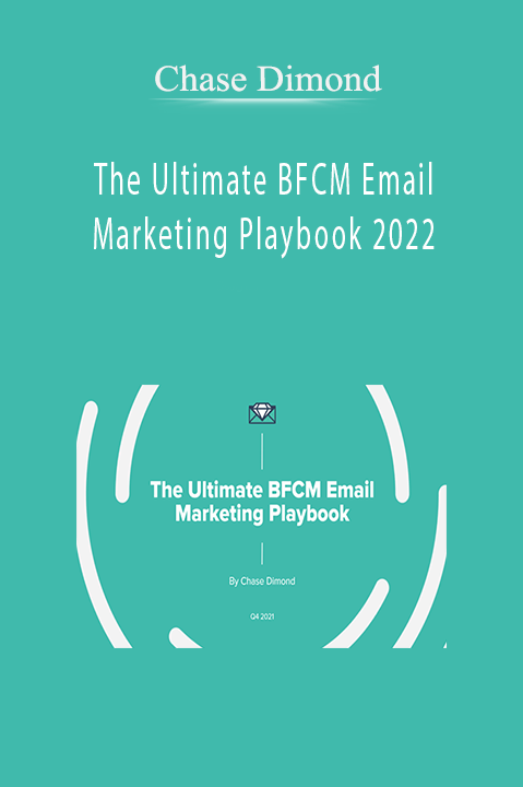 Chase Dimond – The Ultimate BFCM Email Marketing Playbook 2022