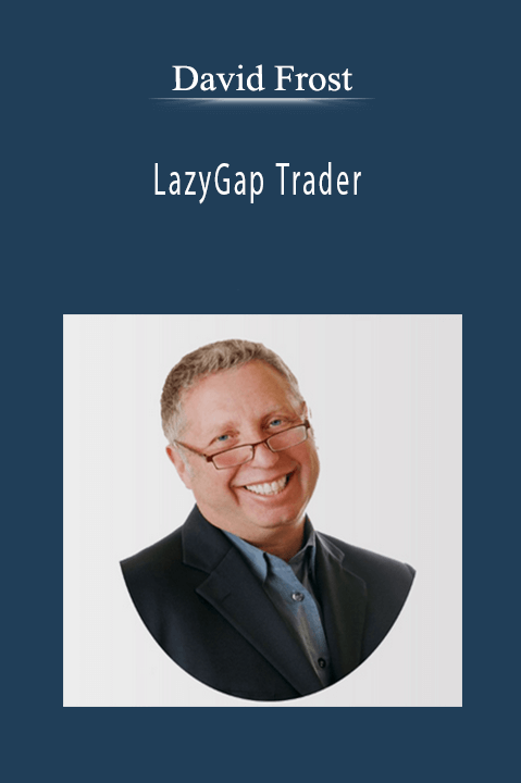 David Frost - LazyGap Trader