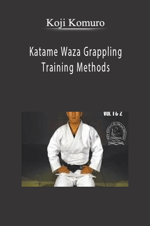 Koji Komuro – Katame Waza Grappling Training Methods