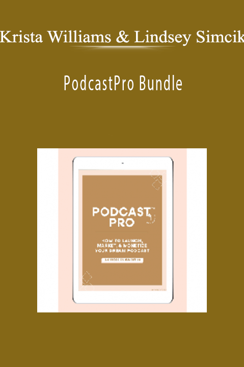 Krista Williams & Lindsey Simcik - PodcastPro Bundle