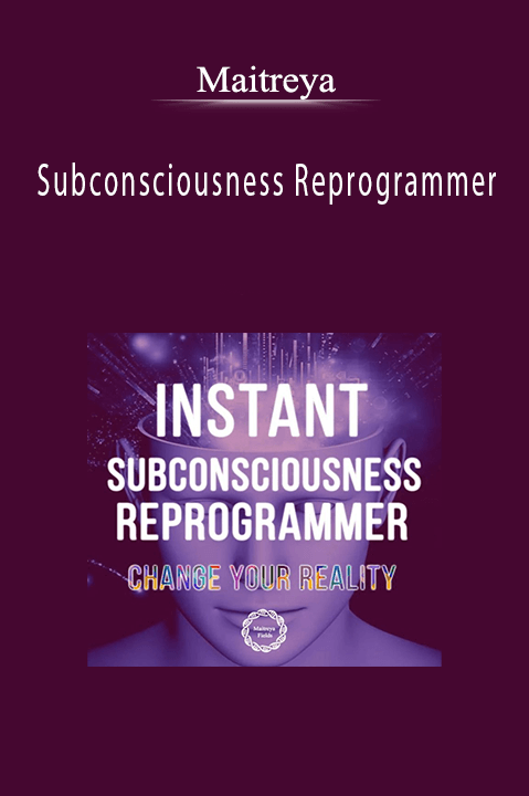 Maitreya - Subconsciousness Reprogrammer