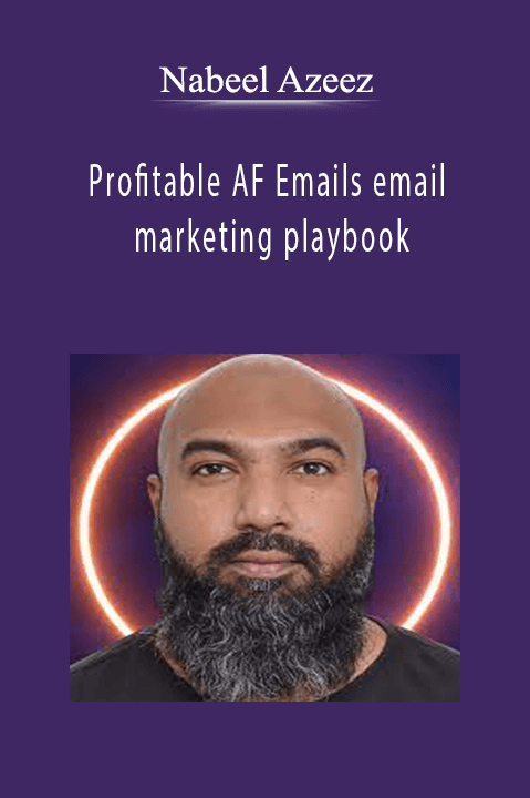 Nabeel Azeez - Profitable AF Emails email marketing playbook