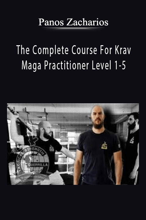 Panos Zacharios - The Complete Course For Krav Maga Practitioner Level 1-5