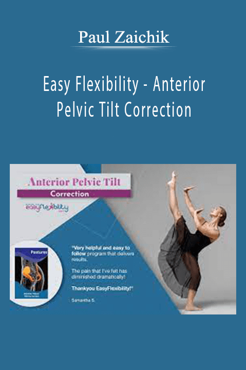 Paul Zaichik - Easy Flexibility - Anterior Pelvic Tilt Correction
