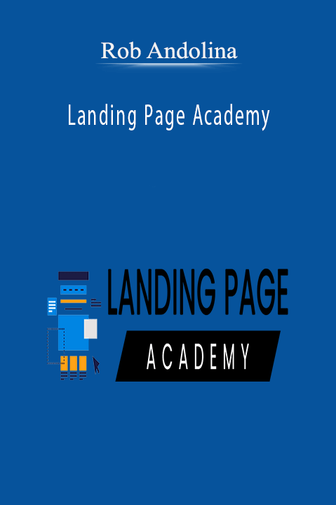 Rob Andolina – Landing Page Academy