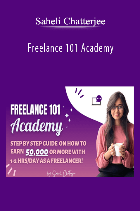 Saheli Chatterjee - Freelance 101 Academy