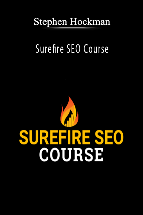 Stephen Hockman - Surefire SEO Course