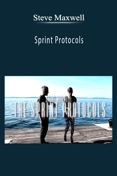 Steve Maxwell - Sprint Protocols