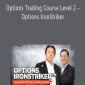 Adam Khoo – Options Trading Course Level 2 – Options IronStriker