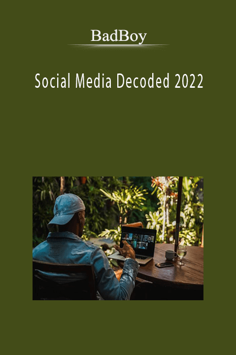 BadBoy – Social Media Decoded 2022