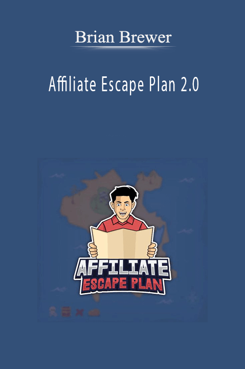 Brian Brewer – Affiliate Escape Plan 2.0