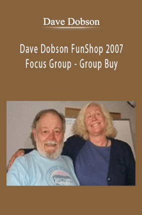Dave Dobson FunShop 2007 and Focus Group - Group Buy