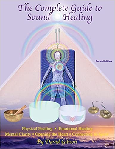 David Gibson - The Complete Guide to Sound Healing (Interactive Version)