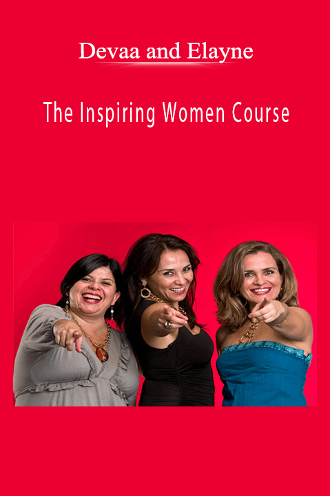 Devaa and Elayne - The Inspiring Women CourseDevaa and Elayne - The Inspiring Women Course