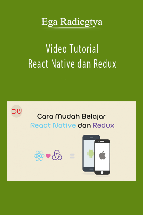 Ega Radiegtya - Video Tutorial React Native dan Redux