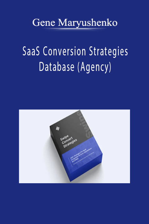 Gene Maryushenko – SaaS Conversion Strategies Database (Agency)