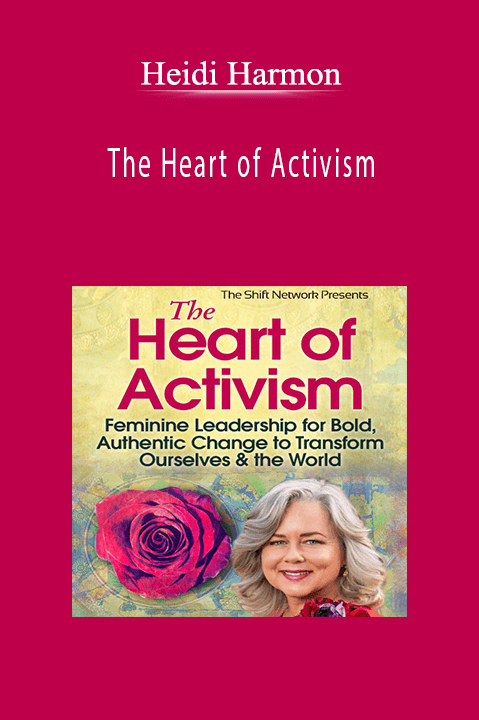 Heidi Harmon - The Heart of Activism