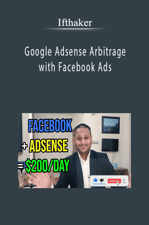 Ifthaker – Google Adsense Arbitrage with Facebook Ads