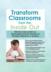 Joanna-Curry-Sartori-Transform-Classrooms-from-the-Inside-Out-Effective-Interventions-to-De-Escalate-Extreme-Emotions-Disruptive-Behaviors-in-Schools