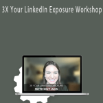 Mandy McEwen – 3X Your LinkedIn Exposure Workshop