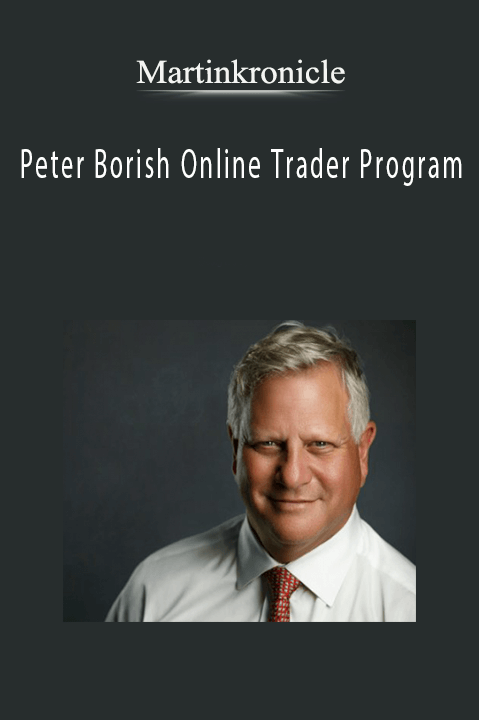 Martinkronicle – Peter Borish Online Trader Program