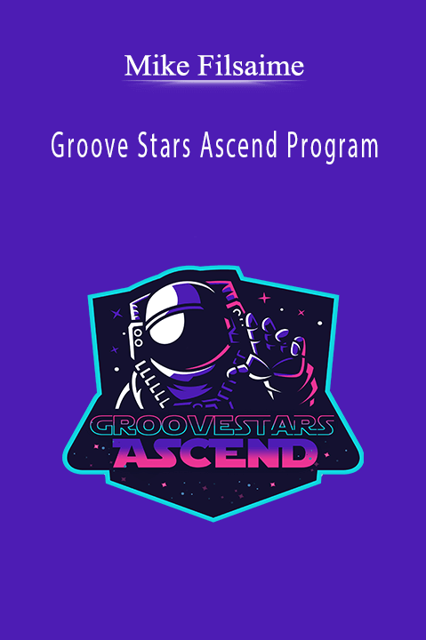 Mike Filsaime - Groove Stars Ascend Program