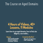 Mushfiq Sarker (The Website Flip) – The Course on Aged Domains