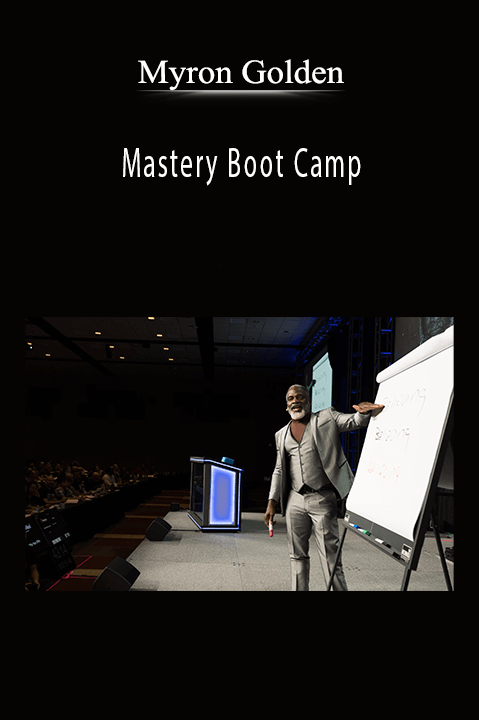 Myron Golden - Mastery Boot Camp