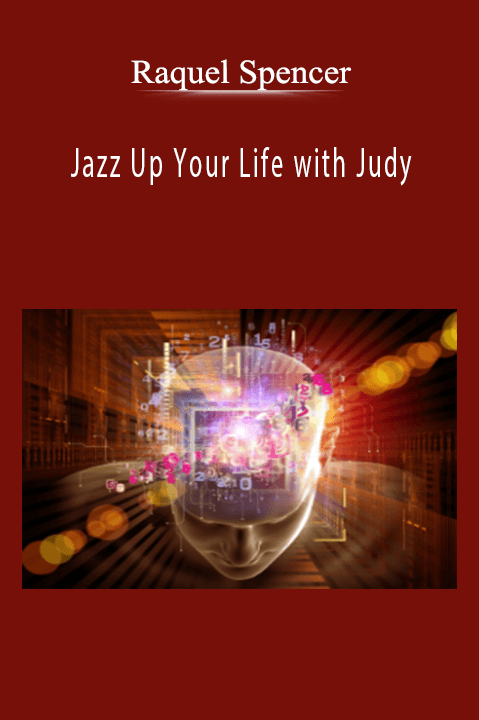 Raquel Spencer - Jazz Up Your Life with Judy