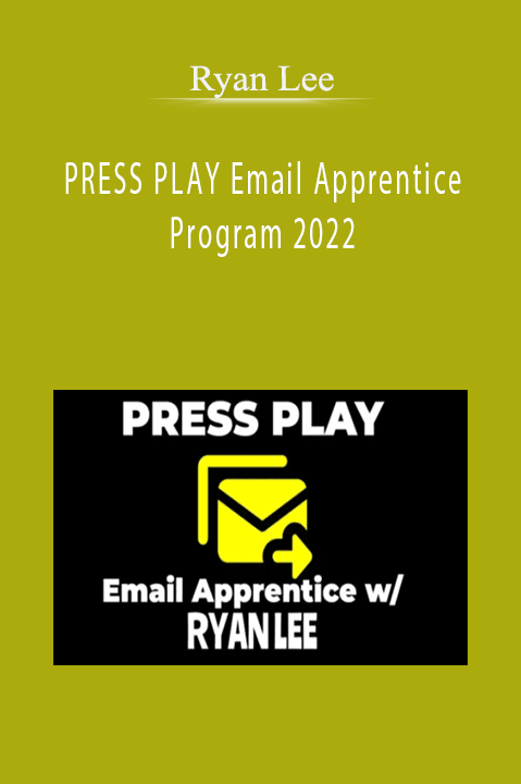 Ryan Lee - PRESS PLAY Email Apprentice Program 2022