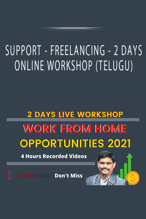 SUPPORT - FREELANCING - 2 DAYS ONLINE WORKSHOP (TELUGU)SUPPORT - FREELANCING - 2 DAYS ONLINE WORKSHOP (TELUGU)