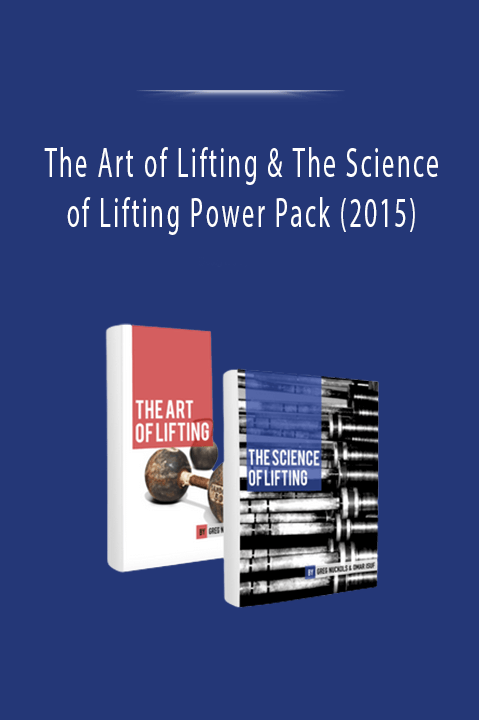 The Art of Lifting & The Science of Lifting Power Pack (2015).