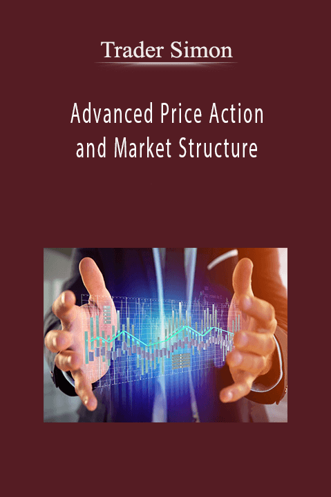 Trader Simon – Advanced Price Action and Market Structure