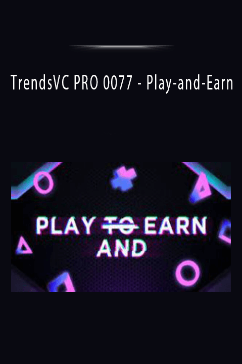 TrendsVC PRO 0077 - Play-and-Earn