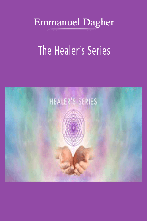 Emmanuel Dagher - The Healer’s Series