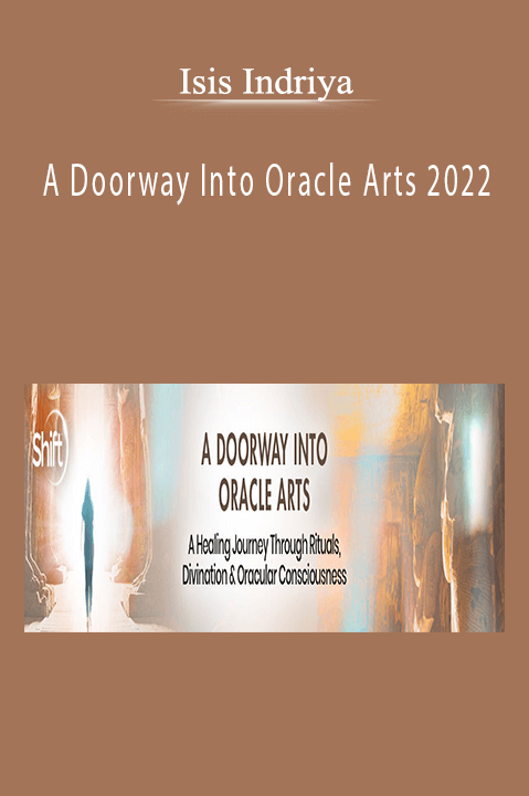 Isis Indriya - A Doorway Into Oracle Arts 2022Isis Indriya - A Doorway Into Oracle Arts 2022