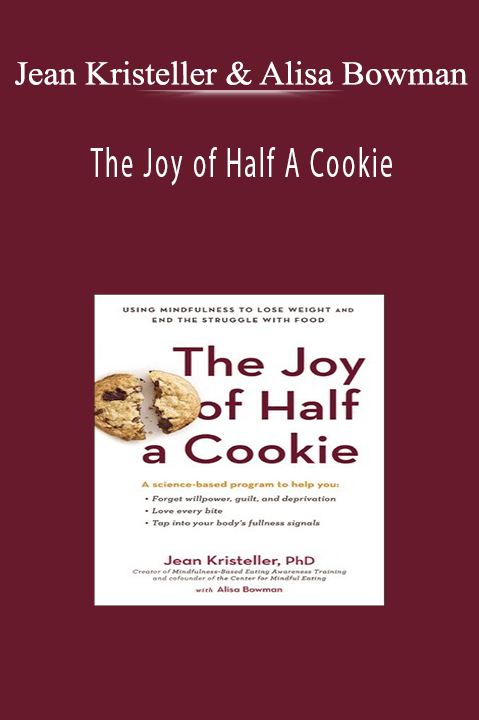 Jean Kristeller & Alisa Bowman - The Joy of Half A Cookie