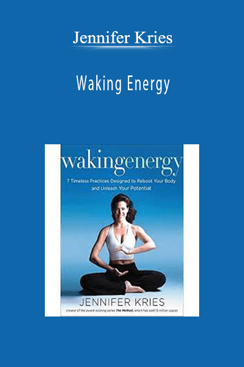 Jennifer Kries - Waking Energy