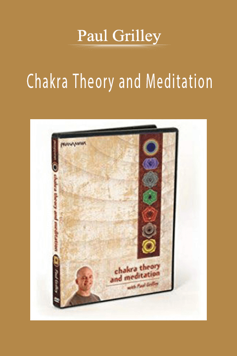 Paul Grilley - Chakra Theory and Meditation