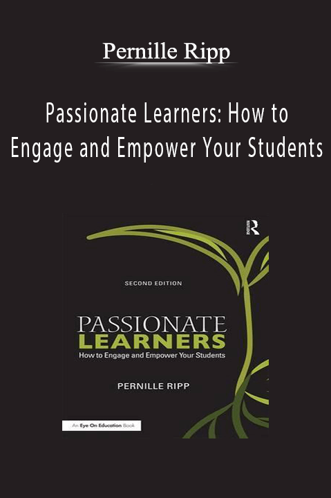 Pernille Ripp - Passionate Learners How to Engage and Empower Your Students