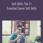 TJ Walker - Soft Skills The 11 Essential Career Soft Skills