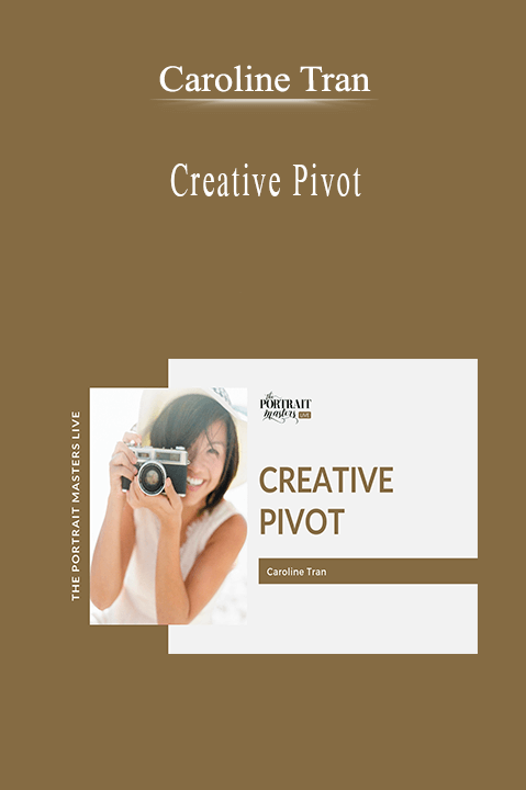 Caroline Tran - Creative Pivot.