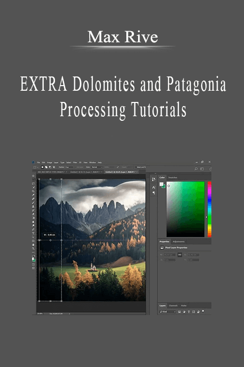Max Rive - EXTRA Dolomites and Patagonia Processing Tutorials.