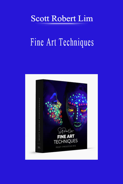 Scott Robert Lim - Fine Art Techniques.