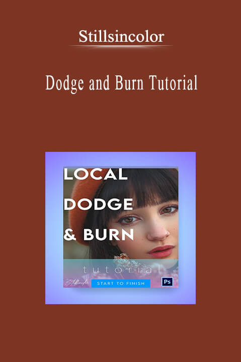 Stillsincolor - Dodge and Burn Tutorial.