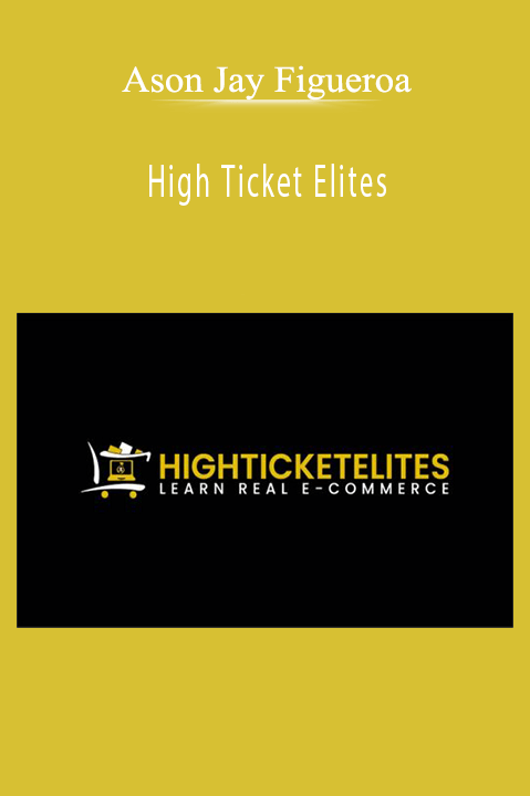 Ason Jay Figueroa – High Ticket Elites